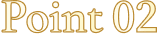 Point 02