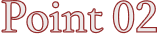 Point 02